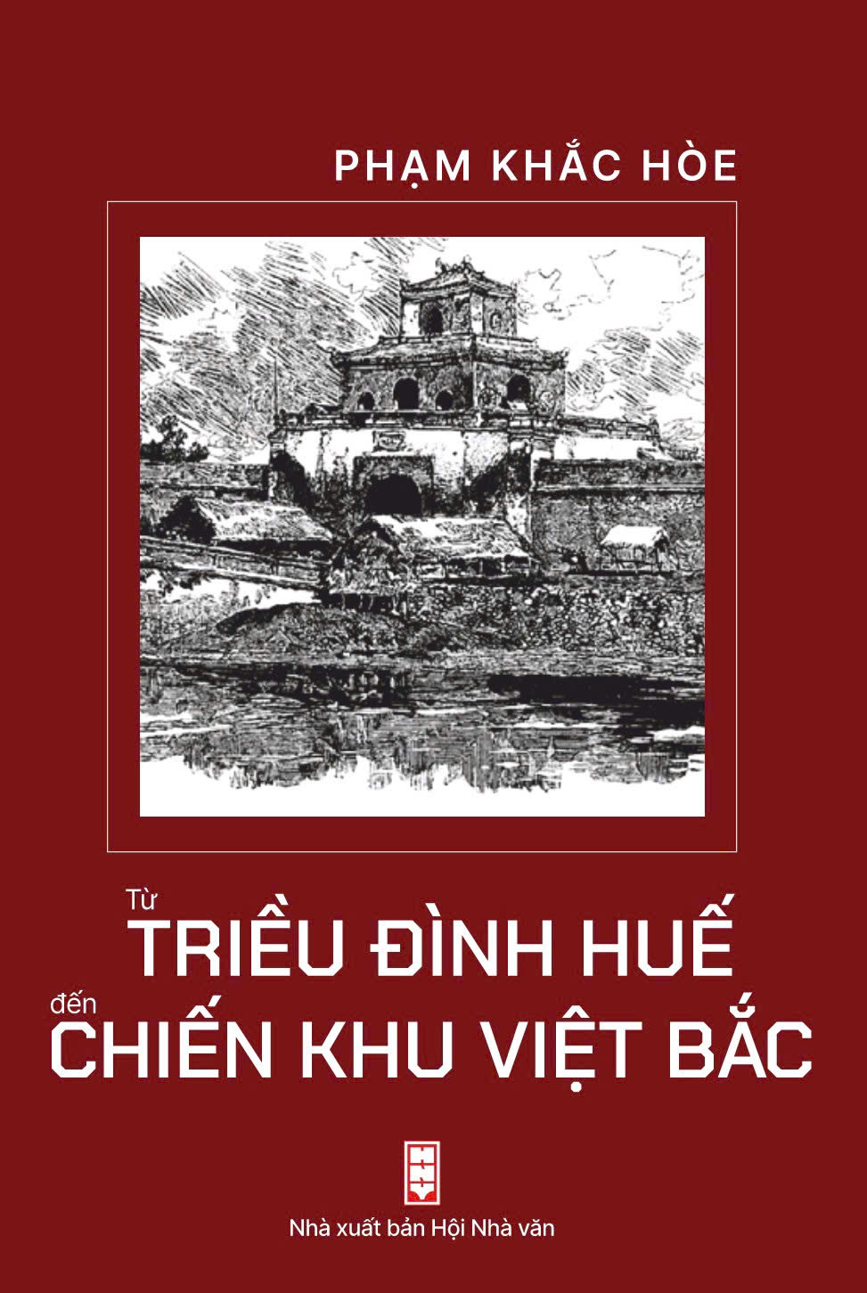 Từ triều đình Huế đến chiến khu Việt Bắc