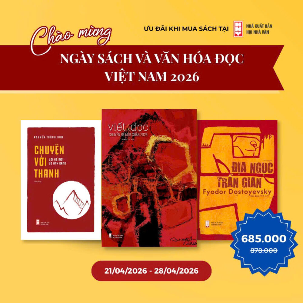 COMBO SALE CHÀO MỪNG NGÀY SÁCH & VĂN HOÁ ĐỌC VIỆT NAM: Viết&Đọc Chuyên đề Mùa Xuân 2026 + Chuyện với Thanh + Địa ngục Trần gian
