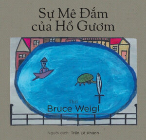 Sự mê đắm của Hồ Gươm qua vần thơ của cựu binh Mỹ Bruce Weigl